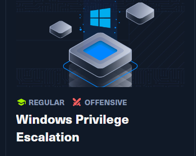 Windows PrivEsc course completed